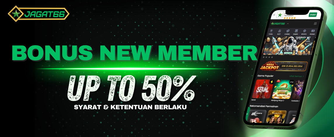 Promo BONUS NEW MEMBER 50%